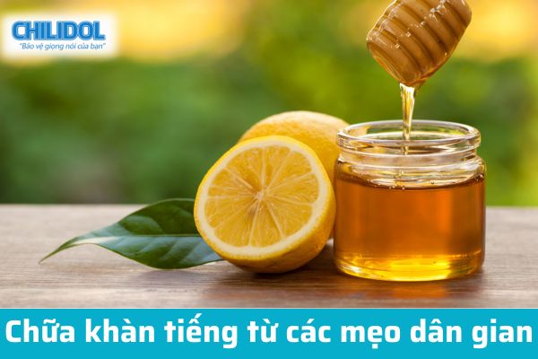 Chữa khàn tiếng từ các mẹo dân gian