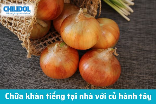 Chữa khàn tiếng với hành tây