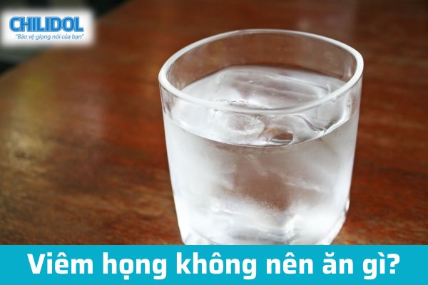 Viêm họng không nên ăn gì?