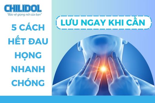 Mách bạn 5 cách hết đau họng nhanh chóng! Lưu ngay để áp dụng khi cần